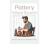 Pottery Word Search Puzzle Book: Word Searches with Easy to Read Print about Pottery, Wheel-Throwing and Ceramics | 6x9 inches, 110 pages | 50+ ... for Holidays, Travel, and Relaxation Time