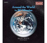 Potts - Duruflé, Rachmaninoff, Reger: Around the World in 80 Minutes