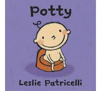 Potty - Board book NEW Leslie Patricel 2010-09-14