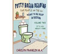 Potty Break Reading: For People On The Go: Meant to be read in passing