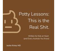 Potty Lessons: This is the Real Shit