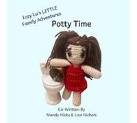 Potty Time: 1 (Izzy Lu's LITTLE Family Adventures)