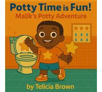 Potty Time is Fun!: Malik's Potty Adventure (Tiny Triumphs Series)