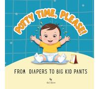 Potty Time, Please !: A Fun and Encouraging Potty Storybook with Reward Chart and Poems for Toddlers!