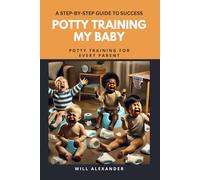 Potty Training My Baby: A Step-by-Step Guide to Success