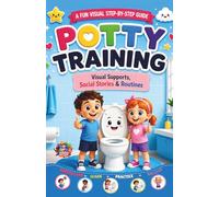 Potty Training: Visual Supports, Social Stories & Routines