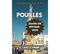 POUILLES GUIDE DE VOYAGE 2025