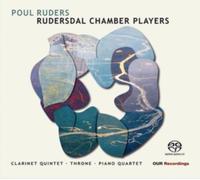 Poul Ruders: Clarinet Quintet/Throne/Piano Quartet