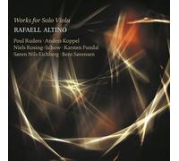 Rafaell Altino - Works For Solo Viola