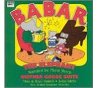 Poulenc: Barbar the Elephant/Ravel: Mother Goose Suite