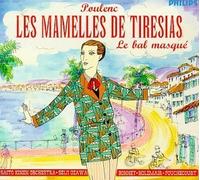 Poulenc: Les mamelles de Tir??sias / Le Bal masqu??
