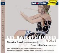 Poulenc Ravel Gielen Viotti - LES BALLETS RUSSES, VOL. 2