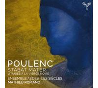Ensemble Aedes - Poulenc: Stabat Mater/Litanies À La Vierge Noire