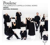 Poulenc: The Complete a Cappella Choral Works