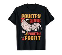 Poultry For Pleasure Farming Chicken Farmer Poultry Farmer T-Shirt