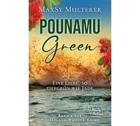 Pounamu Green: Eine Liebe, so tiefgrün wie Jade