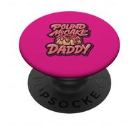 Pound My Cake Daddy Adult Humor PopSockets Adhesive PopGrip
