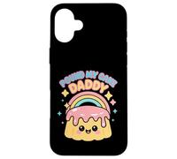 Pound My Cake Daddy Embarrassing Inappropriate Men Women Case for iPhone 16 Plus