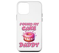 Pound My Cake Daddy Funny Rude Adult Inappropriate Hen Party Case for iPhone 12 mini