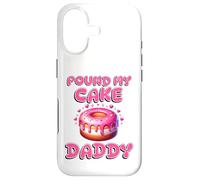 Pound My Cake Daddy Funny Rude Adult Inappropriate Hen Party Case for iPhone 17