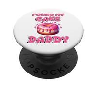 Pound My Cake Daddy Funny Rude Adult Inappropriate Hen Party PopSockets Adhesive PopGrip