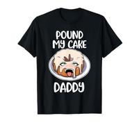 Pound My Cake Daddy T-Shirt