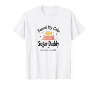 Pound My Cake Sugar Daddy Funny Adult Baking Humor T-Shirt, Men, White, 4XL