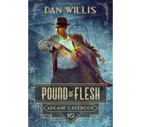 Pound of Flesh (Arcane Casebook)