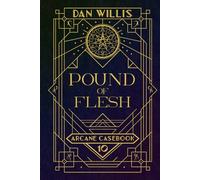 Pound of Flesh (Arcane Casebook)