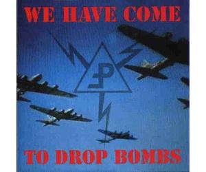 Pouppee Fabrikk - We Have Come to Drop Bombs
