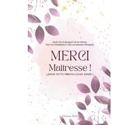 Pour cette merveilleuse année, Merci Maîtresse !: Recueil de 30 Poèmes et Coloriages Féériques | Cadeau Fin d’Année Maîtresse | Merci Maîtresse | ... | Idée Cadeau Maîtresse | Poèmes Maîtresse