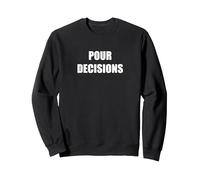 Pour Decisions Sweatshirt, Adult Unisex, Black, XXL
