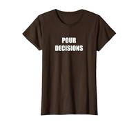 Pour Decisions T-Shirt, Women, Brown, XXL