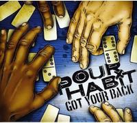 Pour Habit - Got Your Back
