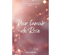 Pour l’amour de Rose