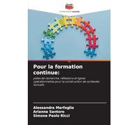 Pour la formation continue: pistes de recherche, réflexions et lignes opérationnelles pour la construction de contextes inclusifs
