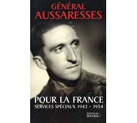 Pour la France: Services spéciaux 1942-1954