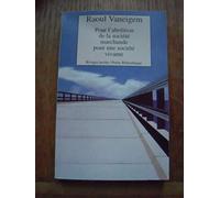 POUR L'ABOLITION DE LA SOCIETE MARCHANDE POUR UNE SOCIETE VIVANTE - RP N°480 (PETITE BIBLIOTHEQUE RIVAGES)