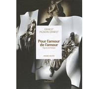 Pour l'amour de l'amour: Figures de l'extase