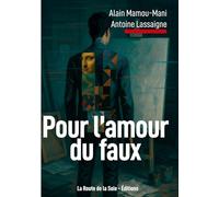 Pour l'amour du faux