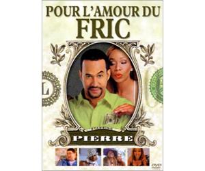Pour l'amour du fric