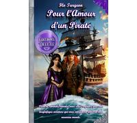 Pour l'Amour d'un Pirate - Deluxe Editions (Pour l’Amour d’un Pirate - Collection Complète : Éditions Deluxe)