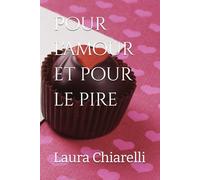 Pour l'amour et pour le pire (Le Foyer et le Désir)