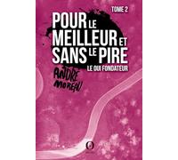 Pour le meilleur et sans le pire - Tome 2: Le Oui fondateur