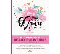 POUR MAMAN : Album souvenir à personnaliser - Le cadeau idéal pour maman | Parfait pour Noël, un anniversaire, la fête des mères ou tout simplement pour lui faire plaisir.