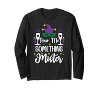 Pour Me Something Mister Mardi Gras Party Funny Drinking Long Sleeve T-Shirt