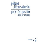 Pour n'en pas finir: Écrits sur la musique