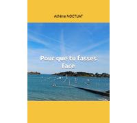 Pour que tu fasses face