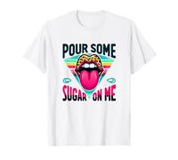 Pour Some Sugar on Me 1980's Party T-Shirt