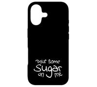 Pour Some Sugar On Me Case for iPhone 17